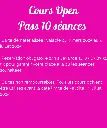 Cours open 10 séances